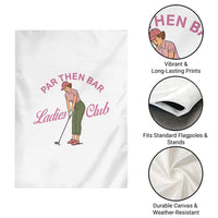 Par Then Bar Ladies Club Vintage Garden Flag Retro Womens Golfing 19th Hole Humor Preppy Country