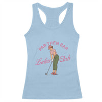 Par Then Bar Ladies Club Vintage Racerback Tank Top Retro Womens Golfing 19th Hole Humor Preppy Country