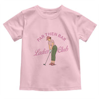 Par Then Bar Ladies Club Vintage Toddler T Shirt Retro Womens Golfing 19th Hole Humor Preppy Country