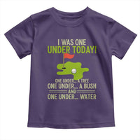 I Was One Under Today Funny Golf Humor Toddler T Shirt Sarcastic Golfer Joke Gift for Amateur Golfing Enthusiasts n Dads