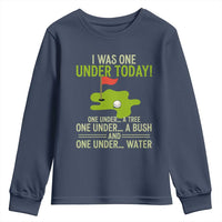 I Was One Under Today Funny Golf Humor Youth Sweatshirt Sarcastic Golfer Joke Gift for Amateur Golfing Enthusiasts n Dads