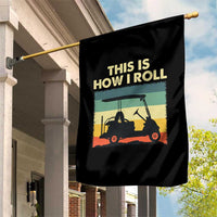 This Is How I Roll Golf Cart Retro 70s 80s Garden Flag Vintage Golfing Lover Golfer Country Club Lifestyle