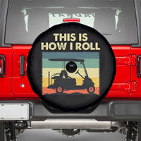 This Is How I Roll Golf Cart Retro 70s 80s Spare Tire Cover Vintage Golfing Lover Golfer Country Club Lifestyle