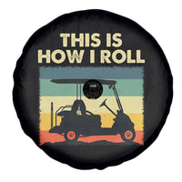 This Is How I Roll Golf Cart Retro 70s 80s Spare Tire Cover Vintage Golfing Lover Golfer Country Club Lifestyle