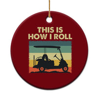 This Is How I Roll Golf Cart Retro 70s 80s Ceramic Ornament Vintage Golfing Lover Golfer Country Club Lifestyle