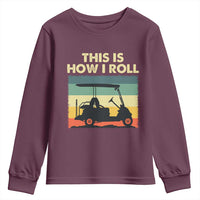 This Is How I Roll Golf Cart Retro 70s 80s Youth Sweatshirt Vintage Golfing Lover Golfer Country Club Lifestyle