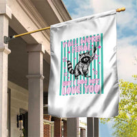 Y'all Were Feral But I Low Key Love You Pink Stripes Raccoon Garden Flag Funny Teacher End of School Year