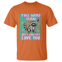 Y'all Were Feral But I Low Key Love You Pink Stripes Raccoon T Shirt Funny Teacher End of Yea
