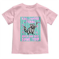 Y'all Were Feral But I Low Key Love You Pink Stripes Raccoon Toddler T Shirt Funny Teacher End of School Year