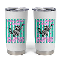 Y'all Were Feral But I Low Key Love You Pink Stripes Raccoon Tumbler Cup Funny Teacher End of School Year