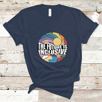 The Future Is Inclusive LGBT Gay Pride Month Retro Groovy T Shirt - Wonder Print Shop