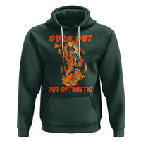 Funny Quotes Hoodie Burnt Out But Optimistic Skeleton Funny Saying Humor - Wonder Print Shop