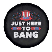 Funny 4th Of July Spare Tire Cover Just Here To Bang Fireworks Patriotic Independence Day - Wonder Print Shop