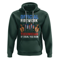 Funny 4th Of July Pyrotechnician Hoodie Official Firework Technician If I Run You Run - Wonder Print Shop