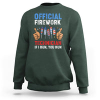 Funny 4th Of July Pyrotechnician Sweatshirt Official Firework Technician If I Run You Run - Wonder Print Shop