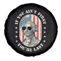 George Washington Spare Tire Cover If You Ain't First You're Last 4th Of July Retro Vintage - Wonder Print Shop