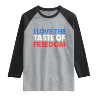 I Love The Taste Of Freedom Matching Couple Raglan Shirt Funny Patriotic Red White and Blue 4th of July