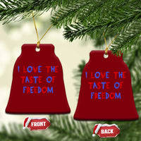 I Love The Taste Of Freedom Americana Matching Couple Ceramic Ornament Funny Patriotic Red White and Blue 4th of July