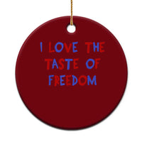 I Love The Taste Of Freedom Americana Matching Couple Ceramic Ornament Funny Patriotic Red White and Blue 4th of July