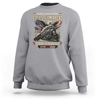 Full Steam Ahead Patriotic Bald Eagle Sweatshirt Vintage Stainless American Spirit Steam Locomotive Heritage