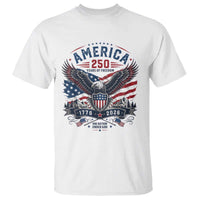 250 Years of Freedom Patriotic Eagle T Shirt One Nation Under God 1776-2026 250th Anniversary