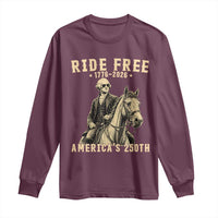 Ride Free 1776-2026 George Washington on Horseback Graphic Long Sleeve Shirt Vintage 250th Anniversary Semiquincentennial