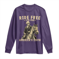 Ride Free 1776-2026 George Washington on Horseback Graphic Long Sleeve Shirt Vintage 250th Anniversary Semiquincentennial