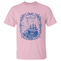 Spilling The Tea Since 1773 Boston Tea Party T Shirt Funny Historical Toile Graphic American History Humor