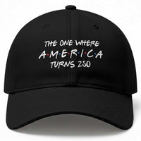 The One Where America Turns 250 Funny Sitcom Parody Baseball Cap Red White and Blue Dots Retro TV Show Semiquincentennial