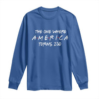 The One Where America Turns 250 Funny Sitcom Parody Long Sleeve Shirt Red White and Blue Dots Retro TV Show Semiquincentennial