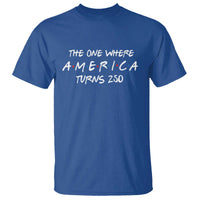 The One Where America Turns 250 Funny Sitcom Parody T Shirt Red White and Blue Dots Retro TV Show Semiquincentennial