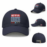 Fact Of Life Even The Calendar Says WTF Baseball Cap Funny Sarcastic Workplace Weekday Humor