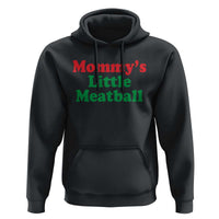 Mommy's Little Meatball Hoodie Funny Italian Family Baby Humor - Wonder Print Shop