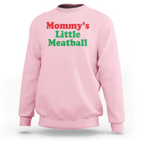 Mommy's Little Meatball Sweatshirt Funny Italian Family Baby Humor - Wonder Print Shop