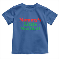 Mommy's Little Meatball Toddler T Shirt Funny Italian Family Baby Humor - Wonder Print Shop