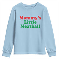 Mommy's Little Meatball Youth Sweatshirt Funny Italian Family Baby Humor - Wonder Print Shop