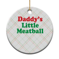 Daddy's Little Meatball Ceramic Ornament Funny Italian Family Baby Humor - Wonder Print Shop