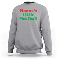 Nonna's Little Meatball Sweatshirt Funny Italian Family Baby Humor - Wonder Print Shop