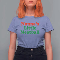 Nonna's Little Meatball T Shirt For Women Funny Italian Family Baby Humor - Wonder Print Shop