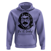 Funny Do It Lady Hoodie Mustache Guy Meme Parody - Wonder Print Shop