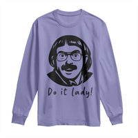 Funny Do It Lady Long Sleeve Shirt Mustache Guy Meme Parody - Wonder Print Shop