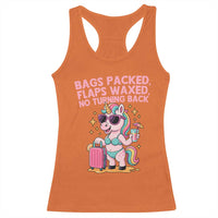 Funny Girls Trip Unicorn Racerback Tank Top Bags Packed Flaps Waxed No Turning Back Bikini Vacation Bachelorette - Wonder Print Shop