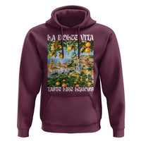La Dolce Vita Taste Like Lemons Hoodie Retro Italian Village Citrus Summer Wanderlusters - Wonder Print Shop