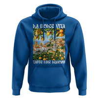 La Dolce Vita Taste Like Lemons Hoodie Retro Italian Village Citrus Summer Wanderlusters - Wonder Print Shop