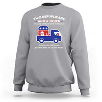 Two Republicans And A Truck Helping Liberals Move To Canada Sweatshirt Funny Elephant Red White and Blue Sarcastic Political