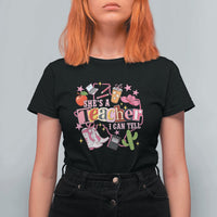 She is a Teacher I Can Tell School Aesthetic T Shirt For Women Retro Groovy Western Cowgirl Texas