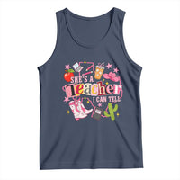 She is a Teacher I Can Tell School Aesthetic Tank Top Retro Groovy Western Cowgirl Texas