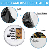 Inspiring James Baldwin Civil Rights Quote Portrait Spare Tire Cover I Cant Believe What You Say Because I See What You Do