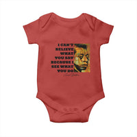 Inspiring James Baldwin Civil Rights Quote Portrait Baby Onesie I Cant Believe What You Say Because I See What You Do