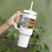 Inspiring James Baldwin Civil Rights Quote Portrait Tumbler With Handle I Cant Believe What You Say Because I See What You Do